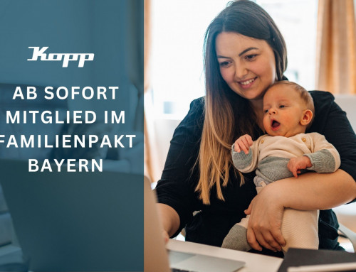 Kopp ist jetzt Mitglied im Familienpakt Bayern – weil Familie und Beruf einfach zusammengehören