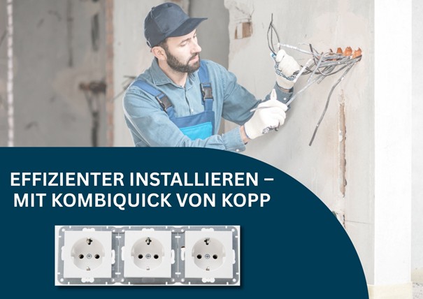 Die Anforderungen an Elektroinstallationen nehmen stetig zu: kurze Bauzeiten, begrenzte Ressourcen und hohe Qualitätsstandards erfordern durchdachte Lösungen. Genau an dieser Stelle setzt das Schutzkontaktsteckdosen-System KombiQuick von Kopp an. Die vorverdrahteten Schutzkontaktsteckdosen ermöglichen eine erhebliche Reduktion des Montageaufwands und tragen damit zu einer wirtschaftlich effizienten und gleichzeitig zuverlässigen Installation ohne Montagefehler bei.